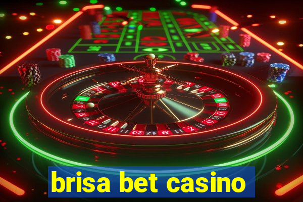 brisa bet casino